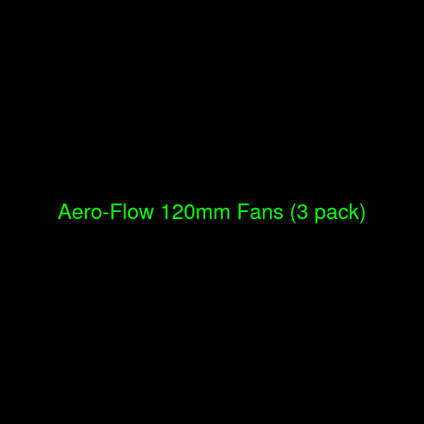 Aero-Flow 120mm Fans (3 pack)